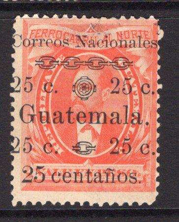 GUATEMALA - 1886 - RAILWAY BOND ISSUE: 25c on 1p vermilion 'Railway Bond' issue with variety CENTANOS, a fine mint copy. (SG 26b)  (GUA/30039)