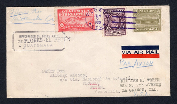 GUATEMALA - 1930 - FIRST FLIGHT: First Flight cover franked with 1929 3c deep purple, 1930 6c red AIR issue and 1927 1c olive green TAX issue (SG 223, 230 & 254) tied by FLORES PETEN cds in purple dated JUN 7 1930. Flown on the return le of the inaugural flight of the GUATEMALA CITY - FLORES, PETEN domestic route with boxed 'INAUGURACION DEL CORREO AEREO DE FLORES EL PETEN A GUATEMALA' cachet in black on front. A very rare flight, unrecorded in Muller and Goodman states only 21 official letters and 8 privat