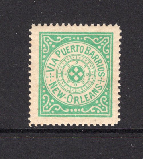 GUATEMALA - 1890 - CINDERELLA: Green 'Routing Label' inscribed 'VIA PUERTO BARRIOS' and 'NEW ORLEANS' with central circular design, perforated & gummed. Uncommon.  (GUA/41604)