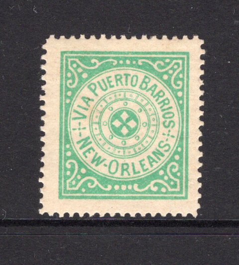GUATEMALA - 1890 - CINDERELLA: Green 'Routing Label' inscribed 'VIA PUERTO BARRIOS' and 'NEW ORLEANS' with central circular design, perforated & gummed. Uncommon.  (GUA/41606)