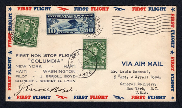 HAITI - 1933 - FIRST FLIGHT: Airmail cover sent from USA with 1927 10c deep blue AIR issue (SG A646) tied by NEW YORK machine cancel dated JUN 10 1933. Flown on the Boyd Lyon flight from New York to Port-au-Prince and return with 'FIRST NON-STOP FLIGHT "COLUMBIA" NEW YORK - HAITI / HAITI - WASHINGTON PILOT J. ERROLL BOYD CO-PILOT - ROBERT G. LYON' cachet in black. On arrival in Haiti the cover has added Haiti 2 x 1924 5c green (SG 299) to pay for the return leg tied by PORT-AU-PRINCE cds's dated 14 JUN 1933