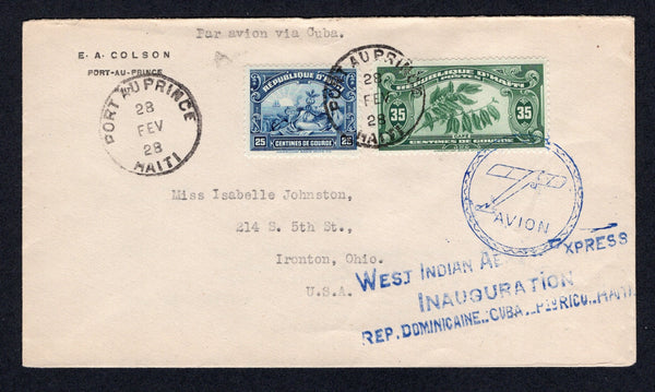 HAITI - 1928 - FIRST FLIGHT: Cover with typed 'Por avion via Cuba' at top franked with 1920 25c blue and 1928 35c green (SG 298 & 304) tied by two strikes of PORT-AU-PRINCE cds dated 28 FEB 1928 with circular 'AVION' Airplane cachet in blue alongside. Flown on the Port-au-Prince - Santiago de Cuba first flight by pilot Basil Rowe with three line 'WEST INDIAN AERIAL EXPRESS INAUGURATION REP. DOMINICAINE.. CUBA.. PTO RICO.. HAITI' first flight cachet in blue on front. Addressed to USA with SANTIAGO DE CUBA t