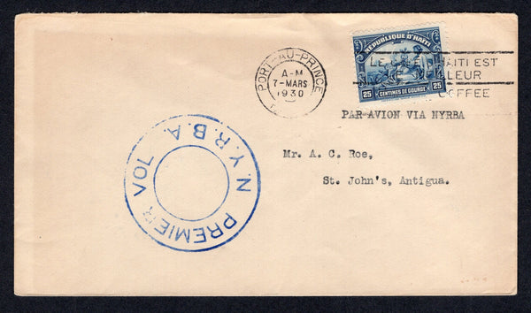 HAITI - 1930 - FIRST FLIGHT: Cover franked with 1920 25c blue (SG 298) tied by PORT-AU-PRINCE cds dated 7 MAR 1930. Flown on the Port-Au-Prince - St. John's, Antigua first flight by N.Y.R.B.A. with circular 'PREMIER VOL N.Y.B.R.A.' first flight cachet in blue on front. Addressed to ANTIGUA with arrival cds on reverse. (Muller #49)  (HAI/40289)