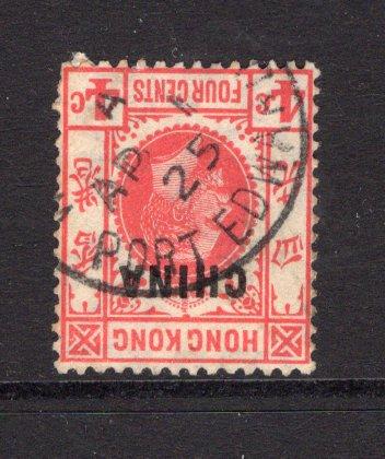 HONG KONG - P.O.s IN CHINA - 1925 - CANCELLATION: 4c carmine rose GV issue with 'CHINA' overprint, a fine used copy with good part strike of PORT EDWARD cds dated APR 1 1925. (SG 20)  (HNK/12580)