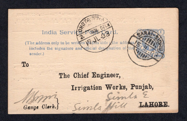 INDIA - 1903 - POSTAL STATIONERY & CANCELLATION: ¼a ultramarine on white 'Official' postal stationery card (H&G D7) with printed Canal discharge form on reverse used with SARAI-SIDHU cds. Addressed to the 'Chief Engineer' at SIMLA with DHOTA-SIMLA arrival cds on front.  (IND/20144)