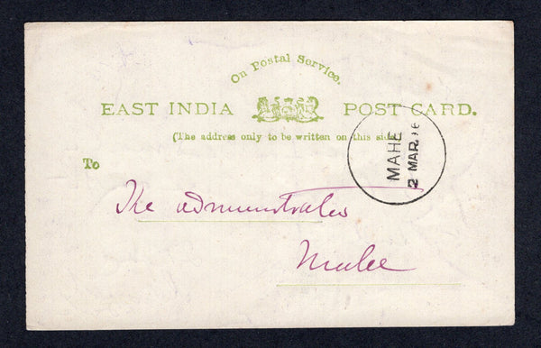 INDIA - 1886 - FRENCH SETTLEMENTS IN INDIA & OFFICIAL MAIL: Stampless green on white 'On Postal Service EAST INDIA POST CARD' used with superb strike of MAHE cds dated 2 MAR 1886 of the French Settlement in India. Addressed locally with message reading 'Sir. The next overland mail is expected to arrive here on the 8th'. Addressed locally within MAHE. Fine & very rare.  (IND/38614)