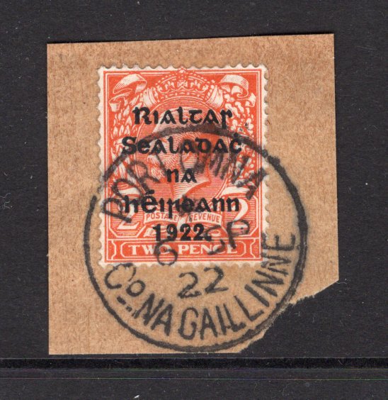 IRELAND - 1922 - PROVISIONAL ISSUE & CANCELLATION: 2d orange GV issue, Die 1 with 'Provisional Government of Ireland 1922' second THOM overprint in blue black tied on piece by fine strike of PORTOMNA CO. NA GAILLINNE dated 6 SEP 1922 with spelling error, should read GAILLIMHE. (SG 33)  (IRE/33099)