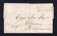 IRELAND - 1835 - PRESTAMP & PENNY POST: Cover with BELFAST cds on reverse dated APR 21 1835. Addressed to GALGORM, BALLYMENA with fine strike of two line 'BALLYMENA PENNYPOST' marking in black on front. Rated '4d' in manuscript. Small tear at centre top.  (IRE/36798)