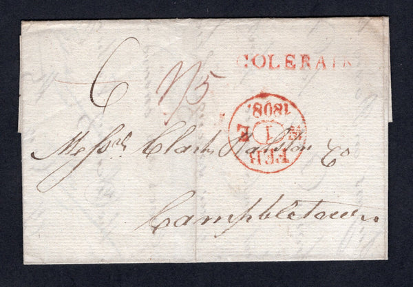 IRELAND - 1808 - PRESTAMP: Complete folded letter with good strike of straight line 'COLERAIN' marking in red. Rated '6d' struck through and re-rated '1/5'. Addressed to CAMPBLETOWN with transit cds in red dated FEB 1 1808 on front.  (IRE/36816)
