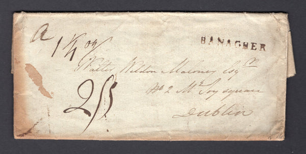 IRELAND - 1804 - PRESTAMP: Complete folded letter datelined 'Hunstanton 1st May 1804' (Hunstanton Estate was located 5 miles NE of Banagher) with fine strike of straight line 'BANAGHER' marking in black on front, weighed with '1¼ oz' in manuscript and rated '2/5'. Addressed to DUBLIN with small 'MY 3 1804' arrival mark on reverse. Cover has some slight staining around edges.  (IRE/36821)