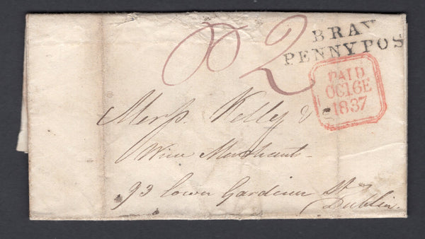 IRELAND - 1837 - PRESTAMP & PENNY POST: Complete folded letter datelined 'Bray 16 Oct 1837' with manuscript 'P 2' in red with fine strike of two line 'BRAY PENNY POST' marking in black all on front. Addressed to DUBLIN with red boxed 'PAID' arrival mark also on front.  (IRE/36889)