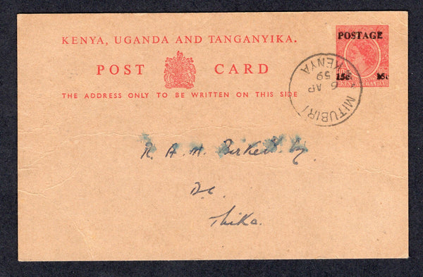 KENYA, UGANDA & TANGANYIKA - 1959 - POSTAL STATIONERY & CANCELLATION: 15c on 10c carmine on dark buff QE2 postal stationery card (H&G 14) used with fine strike of MITUBIRI cds dated 6 APR 1959. Addressed internally to THIKA.  (KUT/37110)