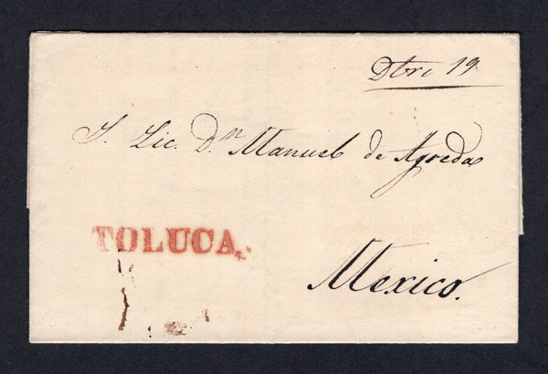 MEXICO - 1841 - PRESTAMP: Complete stampless folded letter from TOLUCA to MEXICO CITY with fine strike of straight line TOLUCA  marking in red with 'Dbre 19' date added alongside in manuscript.  (MEX/30376)