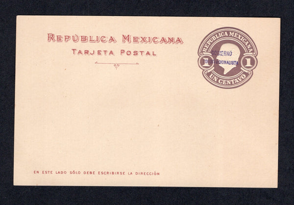 MEXICO - 1914 - CIVIL WAR & POSTAL STATIONERY: 1c lilac postal stationery card with MONTERREY 'GOBIERNO CONSTITUTIONALISTA' overprint in purple (UPSS #PC117-16, H&G I23). A fine unused example.  (MEX/41444)