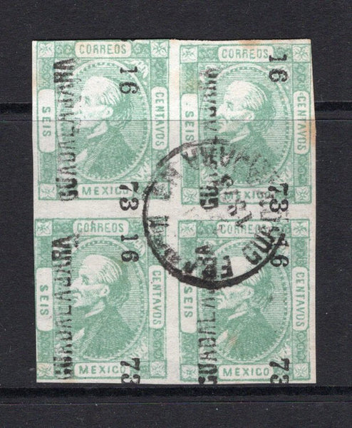 MEXICO - 1873 - HIDALGO ISSUE: 6c green with '16 - 73' & 'GUADALAJARA district overprint, a fine imperf block of four used with central GUADALAJARA cds dated 1873, margins tight to touching and a couple o small tone spots but a scarce multiple. (SG 87, Follansbee #87)  (MEX/7516)