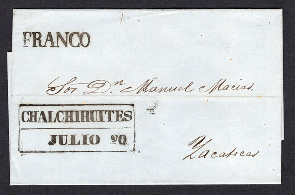 MEXICO - 1867 - SELLO NEGRO: Stampless cover from CHALCHIHUITES to ZACATECAS with straight line 'FRANCO' marking and fine strike of boxed CHALCHIHUITES JULIO 20 marking both in black with handstruck '2' rate marking on reverse.   (MEX/9973)