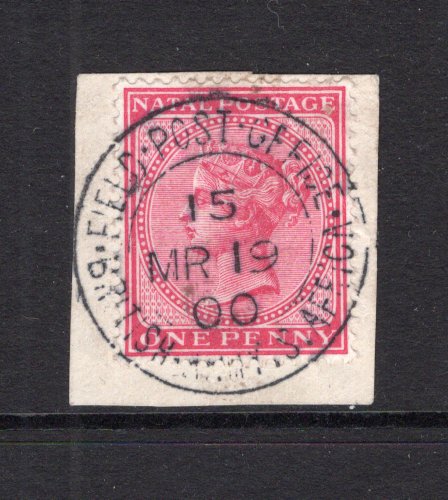 NATAL - 1900 - CANCELLATION & BOER WAR: 1d carmine QV issue tied on piece by fine complete strike of FIELD POST OFFICE 15 BRITISH ARMY S.AFRICA cds dated MR 19 1900 of the 10th Brigade of the Natal Field Force located in the LADYSMITH area. Likely the earliest known use of this cancel being the same date as Proud records for the start of its use. (SG 99a)  (NAT/41082)