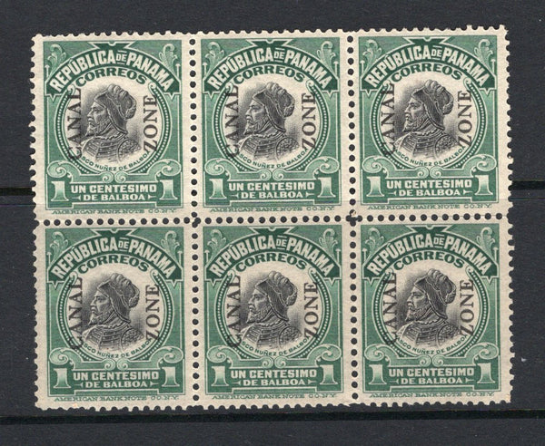 PANAMA - CANAL ZONE - 1909 - MULTIPLE: 1c black & green 'Balboa' issue of Panama with 'CANAL ZONE' overprint TYPE 1, a fine mint block of six. (SG 35)  (PAN/25794)