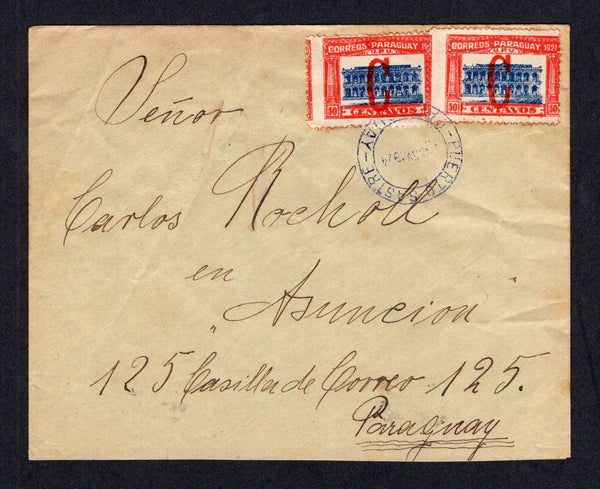 PARAGUAY - 1924 - CANCELLATION: Cover franked with 2 x 1922 50c blue & red with large 'C' overprints (SG 254B) tied by PUERTO SASTRE cds in blue. Addressed to ASUNCION with arrival cds on reverse. Note that there is almost 1 year between the dates on the postmarks.  (PAR/10497)