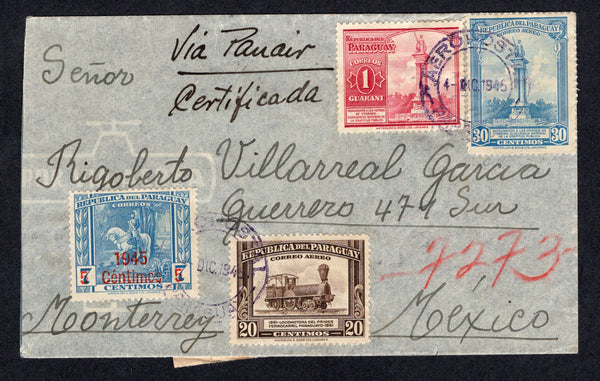 PARAGUAY - 1945 - AIRMAIL, REGISTRATION & DESTINATION: Registered airmail cover with manuscript 'Via Panair' at top franked with 1944 1g carmine, 20c purple brown, 30c light blue and 1945 5c on 7p light blue (SG 594, 600/601 & 622) all tied by AEROPOSTAL PARAGUAY cds's dated 4 DEC 1945 with printed registration label on reverse. Addressed to MEXICO with transit & arrival marks on reverse.  (PAR/34225)