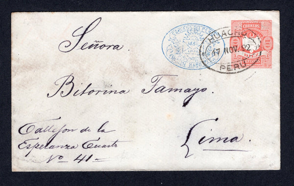 PERU - 1892 - POSTAL STATIONERY & CANCELLATION: 10c red on white postal stationery envelope with oval '1886' ENVELOPE control mark in blue (H&G B8) used with oval HUACHO PERU cancel. Addressed to LIMA with arrival cds on reverse.  (PER/10654)