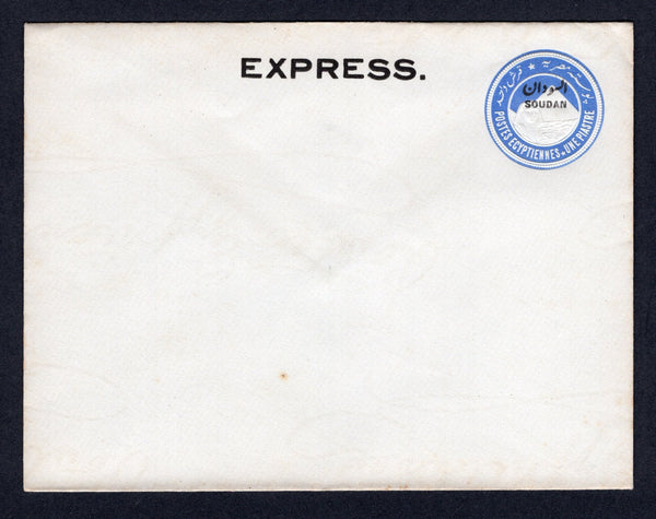 SUDAN - 1906 - POSTAL STATIONERY & UNISSUED: 1pi blue postal stationery envelope of Egypt (H&G B4, Nile Post #SSEN5) with 'SOUDAN' overprint and additional 'EXPRESS' overprint at top. These envelopes were prepared for an Express service which was never initiated and thus unissued. A fine unused example.  Rare.  (SUD/39327)
