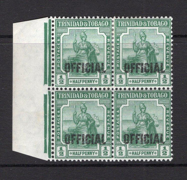 TRINIDAD & TOBAGO - 1917 - OFFICIAL ISSUE & MULTIPLE: ½d blue green on thick paper with thick 'OFFICIAL' overprint (Type O6). A fine mint marginal block of four. (SG O15b)  (TRI/32752)