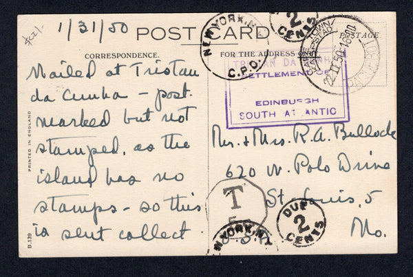 TRISTAN DA CUNHA - 1950 - PROVISIONAL CACHET: Colour PPC 'Cunard White Star Line - The New CARONIA' showing image of the ship sent stampless with fine strike of boxed 'TRISTAN DA CUNHA SETTLEMENT OF EDINBURGH SOUTH ATLANTIC' type IX cachet in violet (SG C11) with CAPETOWN PAQUEBOT cds alongside dated 22. II. 1950. Addressed to USA, taxed with octagonal 'T 5c' and 'NEW YORK DUE 2 CENTS' markings all on message side.  (TRS/22905)