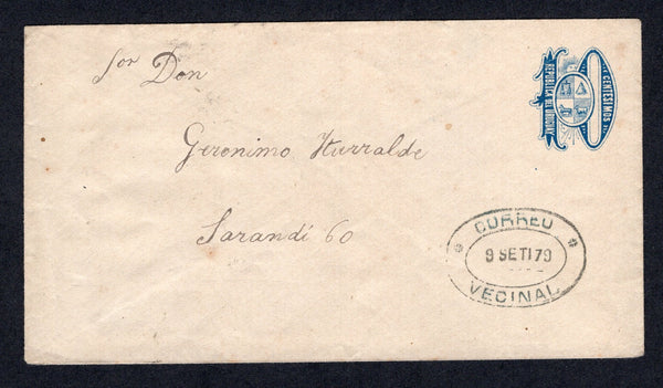 URUGUAY - 1879 - POSTAL STATIONERY & CANCELLATION: 10c blue on greyish white laid paper postal stationery envelope (H&G B8a) used with fine strike of oval CORREO VECINAL cancel dated 9 SEP 1879 on front and barred 'C.V.' marking on reverse. Addressed to SARANDI. A very rare and early use of this envelope.  (URU/38056)