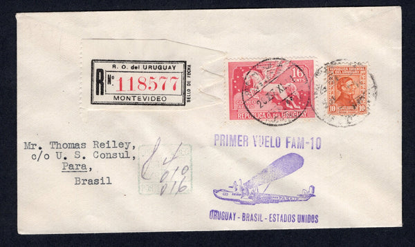 URUGUAY - 1931 - FIRST FLIGHT: Registered cover franked with 1928 10c orange 'Artigas' issue and 1930 16c pale carmine 'Pegasus' issue (SG 553 & 665) tied by MONTEVIDEO cds's dated 7. XI. 1931 with printed 'MONTEVIDEO' registration label alongside. Flown on the PAA FAM-10 Montevideo - Para, Brazil leg of the first flight with illustrated 'PRIMER VUELO FAM-10 URUGUAY - BRASIL - ESTADOS UNIDOS' airplane cachet in purple on front. Addressed to PARA, BRAZIL with 'AMERICAN CONSULATE, PARA, BRAZIL DEC 10 1931 ar